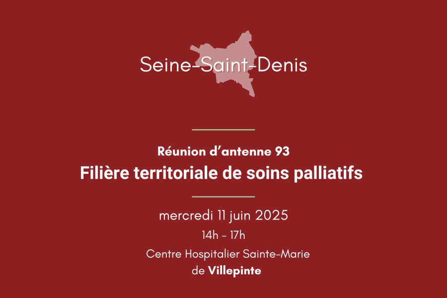 Réunion d'antenne Seine-Saint-Denis : filière territoriale de soins palliatifs